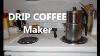 Drip Coffee Maker