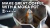 Make Great Coffee With A Moka Pot