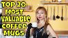 Top 20 Most Valuable Coffee Mugs You May Have